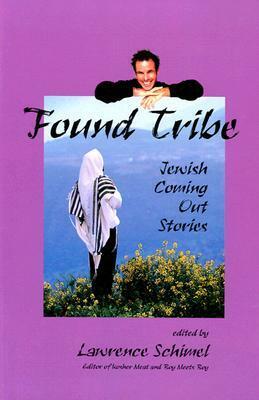 Found Tribe by Lawrence Schimel
