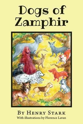 Dogs of Zamphir by Henry Stark