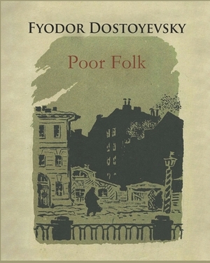 Poor Folk (Annotated) by Fyodor Dostoevsky