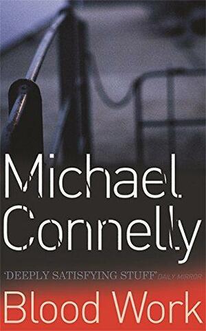 Blood Work by Michael Connelly