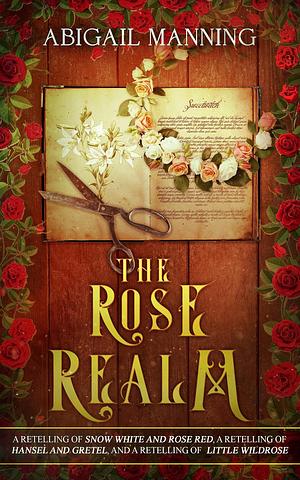 The Rose Realm by Abigail Manning