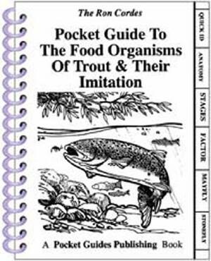 Pocket Guide to the Food Organisms of Trout & Their Imitation by Ron Cordes