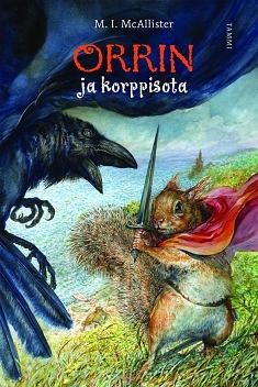 Orrin ja korppisota by M.I. McAllister