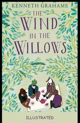 The Wind in the Willows Illustrated by Kenneth Grahame