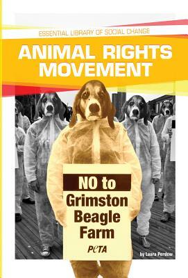 Animal Rights Movement by Laura Perdew