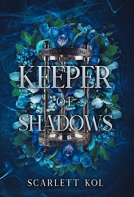 Keeper of Shadows by Scarlett Kol