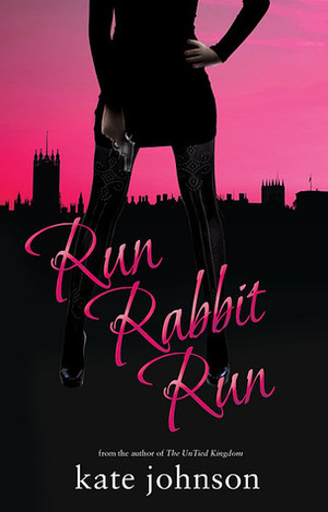 Run Rabbit Run by Kate Johnson