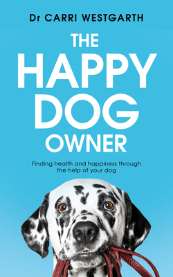 The Happy Dog Owner by Carri Westgarth