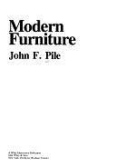 Modern Furniture by John F. Pile