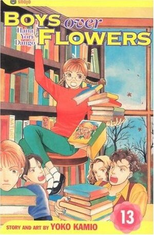 Boys Over Flowers: Hana Yori Dango, Vol. 13 by 神尾葉子, Yōko Kamio
