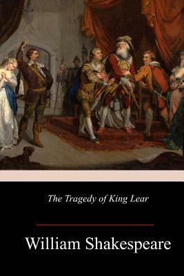 The Tragedy of King Lear by William Shakespeare