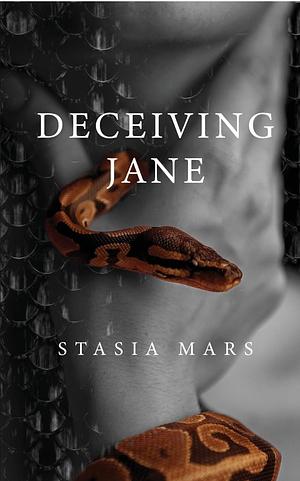 Deceiving Jane by Stasia Mars