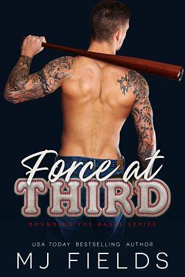 Force At Third by MJ Fields