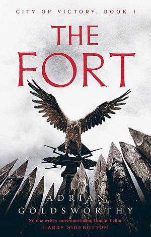 The Fort by Adrian Goldsworthy