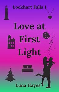 Love at First Light by Luna Hayes