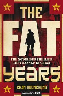 The Fat Years by Chan Koonchung