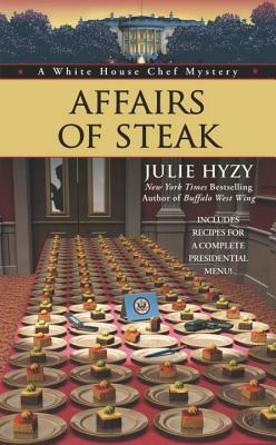 Affairs of Steak by Julie Hyzy