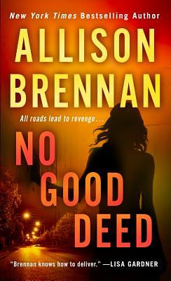 No Good Deed by Allison Brennan