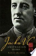 Jacka VC: Australian Hero by Robert Macklin