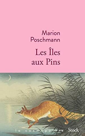 Les Îles aux pins by Marion Poschmann