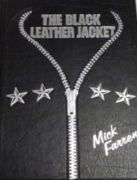 The Black Leather Jacket by Mick Farren