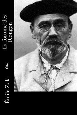 La fortune des Rougon by Émile Zola