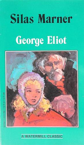 Silas Marner by George Eliot