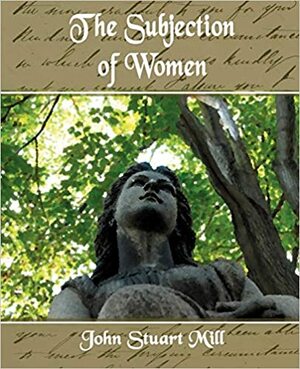 Kadınların Özgürleşmesi by John Stuart Mill