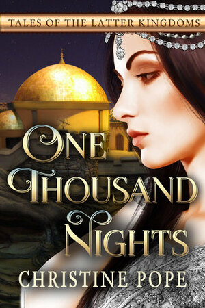 One Thousand Nights by Christine Pope