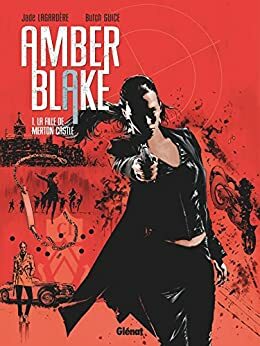 Amber Blake - Tome 01 : La fille de Merton Castle by Jackson Butch Guice, Jade Lagardère