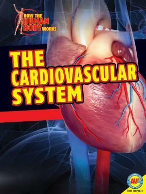 The Cardiovascular System by Simon Rose