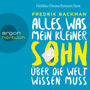  Alles, was mein kleiner Sohn über die Welt wissen muss by Fredrik Backman