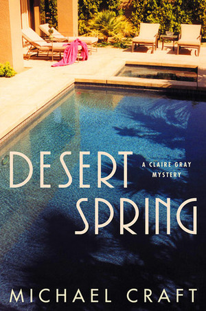 Desert Spring by Michael Craft