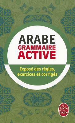 Arabe - Grammaire Active by Collective