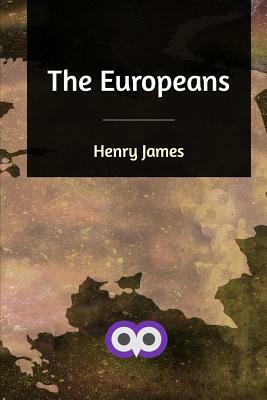 The Europeans by Henry James