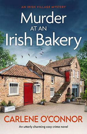 Murder at an Irish Bakery by Carlene O'Connor