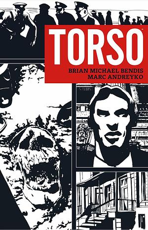 Torso by Marc Andreyko, Brian Michael Bendis