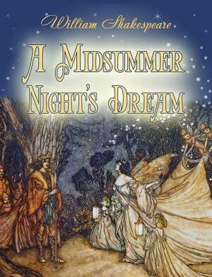 A Midsummer Night's Dream by William Shakespeare