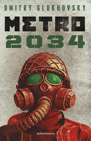 Metro 2034 by Dmitry Glukhovsky