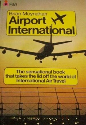 Airport International by Brian Moynahan