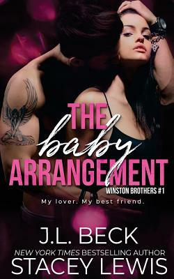 The Baby Arrangement by J.L. Beck, Stacey Lewis