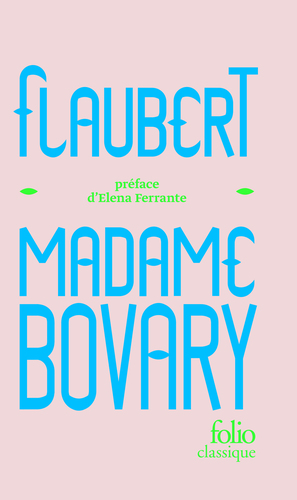 Madame Bovary by Gustave Flaubert