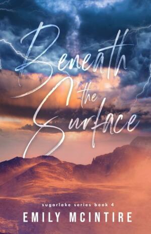 Beneath the Surface by Emily McIntire