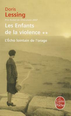 L'Echo Lointain de l'Orage (Les Enfants de la Violence, Tome 2) by Doris Lessing