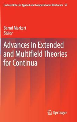 Advances in Extended and Multifield Theories for Continua by 