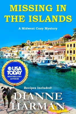 Missing in the Islands: A Midwest Cozy Mystery by Dianne Harman