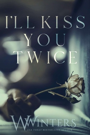 I'll Kiss You Twice by W. Winters