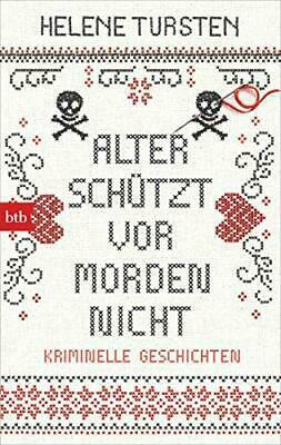 Alter schützt vor Morden nicht by Helene Tursten