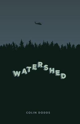 WATERSHED - a novel by Colin Dodds