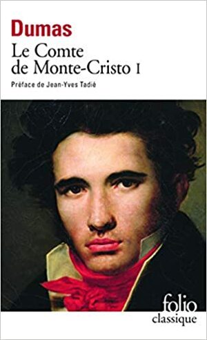 Le Comte de Monte-Cristo I by Gilbert Sigaux, Alexandre Dumas, Jean-Yves Tadié